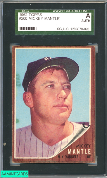 1962 TOPPS MICKEY MANTLE #200 NEW YORK YANKEES HOF SGC AUTHENTIC 1283878-026 1962 TOPPS MICKEY MANTLE #200 NEW YORK YANKEES HOF SGC AUTHENTIC 1283878-026
