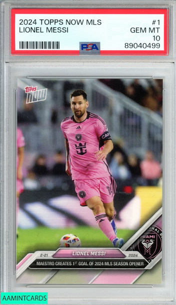 2024 TOPPS NOW MLS LIONEL MESSI #1 INTER MIAMI PSA 10 GEM MT 89040499