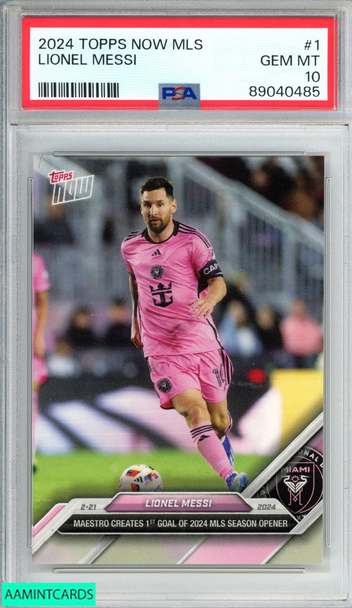 2024 TOPPS NOW MLS LIONEL MESSI #1 INTER MIAMI PSA 10 GEM MT 89040485 2024 TOPPS NOW MLS LIONEL MESSI #1 INTER MIAMI PSA 10 GEM MT 89040485