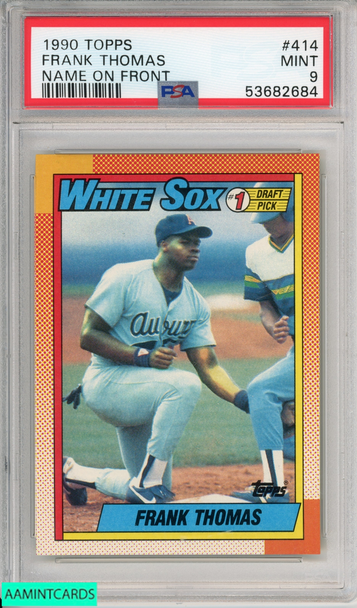 1990 TOPPS FRANK THOMAS #414 NAME ON FRONT ROOKIE WHITE SOX HOF RC PSA 9 MINT 53682684 1990 TOPPS FRANK THOMAS #414 NAME ON FRONT ROOKIE WHITE SOX HOF RC PSA 9 MINT 53682684