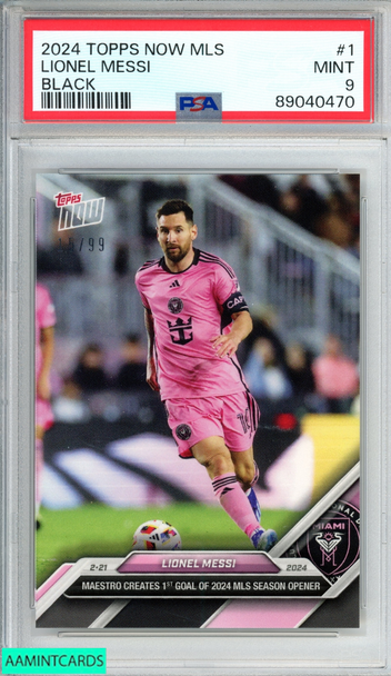 2024 TOPPS NOW MLS LIONEL MESSI #1 BLACK 15 OF 99 INTER MIAMI PSA 9 MINT 89040470 2024 TOPPS NOW MLS LIONEL MESSI #1 BLACK 15 OF 99 INTER MIAMI PSA 9 MINT 89040470