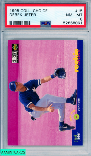 1995 COLLECTORS CHOICE DEREK JETER #15 HOF NEW YORK YANKEES PSA 8 NM-MT 52868061 1995 COLLECTORS CHOICE DEREK JETER #15 HOF NEW YORK YANKEES PSA 8 NM-MT 52868061