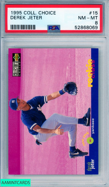1995 COLLECTORS CHOICE DEREK JETER #15 HOF NEW YORK YANKEES PSA 8 NM-MT 52868069 1995 COLLECTORS CHOICE DEREK JETER #15 HOF NEW YORK YANKEES PSA 8 NM-MT 52868069