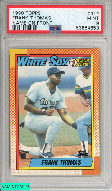 1990 TOPPS FRANK THOMAS #414 NAME ON FRONT ROOKIE WHITE SOX RC PSA 9 MINT 53854653 1990 TOPPS FRANK THOMAS #414 NAME ON FRONT ROOKIE WHITE SOX RC PSA 9 MINT 53854653