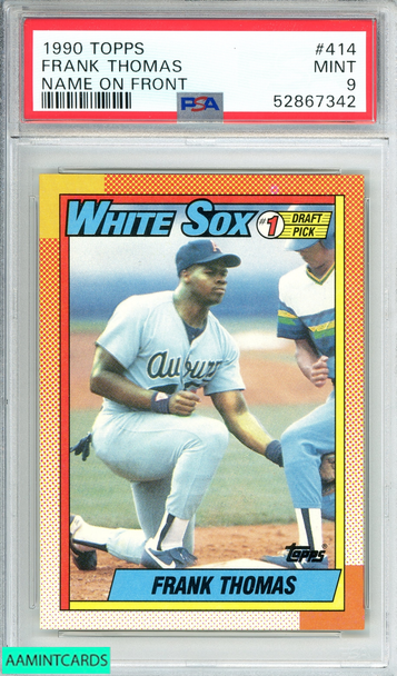 1990 TOPPS FRANK THOMAS #414 NAME ON FRONT ROOKIE RC PSA 9 MINT 52867342 1990 TOPPS FRANK THOMAS #414 NAME ON FRONT ROOKIE RC PSA 9 MINT 52867342