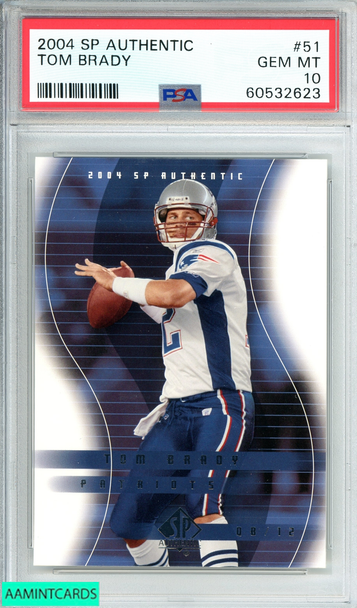 2004 SP AUTHENTIC TOM BRADY #51 NEW ENGLAND PATRIOTS PSA 10 GEM MT 60532623 2004 SP AUTHENTIC TOM BRADY #51 NEW ENGLAND PATRIOTS PSA 10 GEM MT 60532623