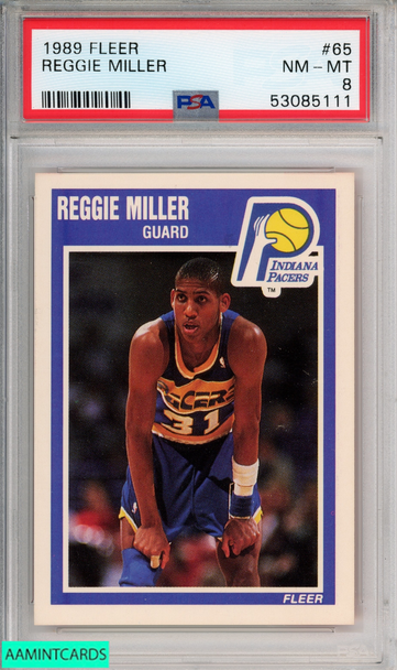 1989 FLEER REGGIE MILLER #65 INDIANA PACERS HOF PSA 8 NM-MT 53085111 1989 FLEER REGGIE MILLER #65 INDIANA PACERS HOF PSA 8 NM-MT 53085111
