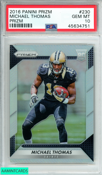 2016 PANINI PRIZM MICHAEL THOMAS #230 SILVER PRIZM SAINTS ROOKIE RC PSA 10 45634751