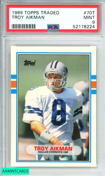 1989 TOPPS TRADED TROY AIKMAN #70T DALLAS COWBOYS HOF! ROOKIE RC PSA 9 MINT 52178224 1989 TOPPS TRADED TROY AIKMAN #70T DALLAS COWBOYS HOF! ROOKIE RC PSA 9 MINT 52178224