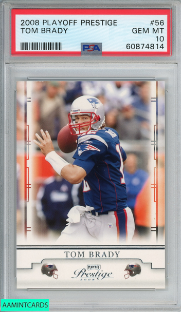 2008 PLAYOFF PRESTIGE TOM BRADY #56 NEW ENGLAND PATRIOTS PSA 10 GEM MT 60874814