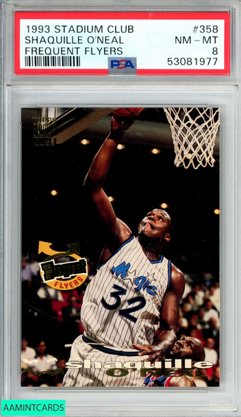 1993 STADIUM CLUB SHAQUILLE O NEAL FREQUENT FLYERS #358 MAGIC HOF PSA 8 NM-MT 53081977 1993 STADIUM CLUB SHAQUILLE O NEAL FREQUENT FLYERS #358 MAGIC HOF PSA 8 NM-MT 53081977
