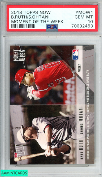 2018 TOPPS NOW BABE RUTH SHOHEI OHTANI #MOW1 MOMENT OF THE WEEK ROOKIE RC PSA 10 70632453