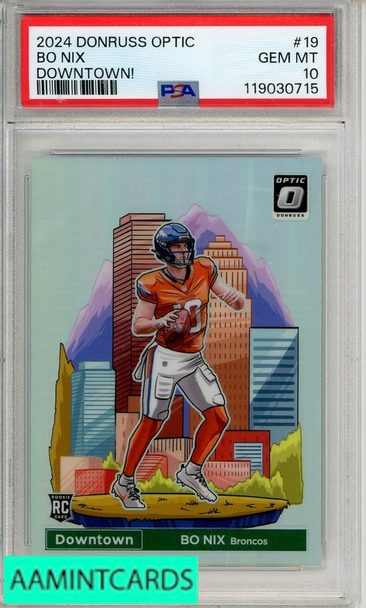 2024 PANINI DONRUSS OPTIC DOWNTOWN! BO NIX #19 PSA 10 RC 119030715
