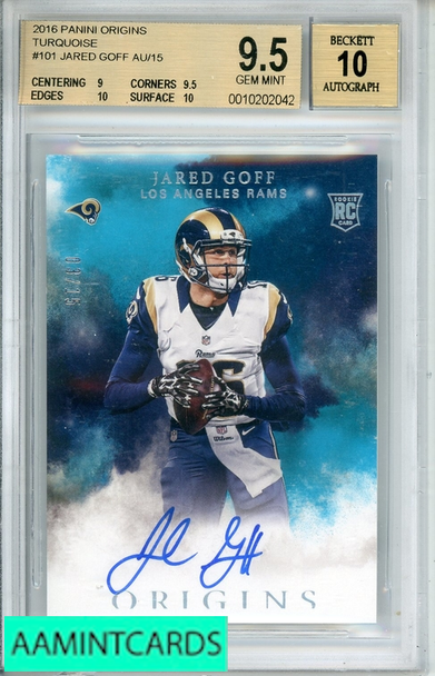 2016 PANINI ORIGINS TURQUOISE JARED GOFF #101 BGS 9.5 AUTO 10 RC 0010202042