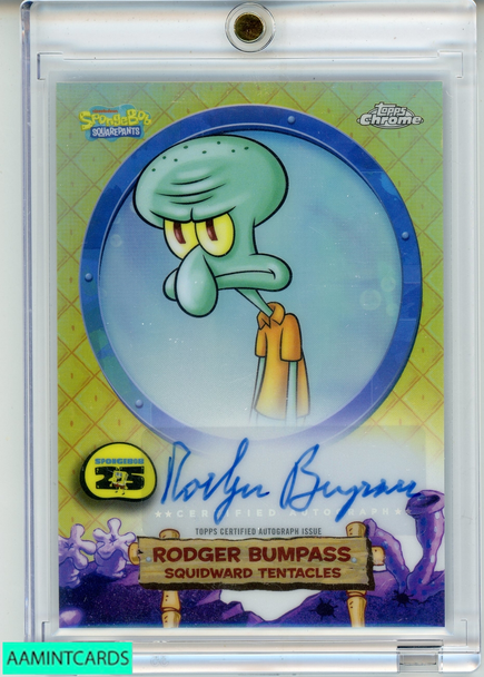 2025 TOPPS SPONGEBOB CHROME SQUIDWARD#SAST SIGNED RODGER BUMPASS 999995825926
