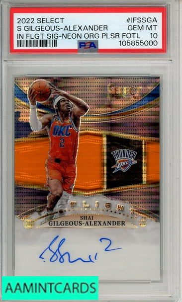 2022 PANINI SELECT IN FLT SIGS S GILGEOUS-ALEXANDER #IFSSGA NEO ORG PSR FOTL PSA 10 105855000