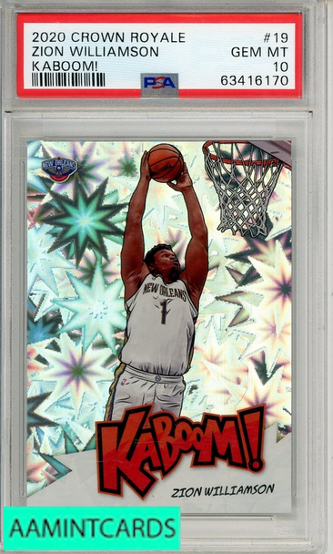 2020 PANINI CROWN ROYALE KABOOM! ZION WILLIAMSON #19 PSA 10 GEM MT 63416170