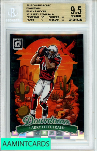 2025 PANINI DONRUSS OPTIC DOWNTOWN BLK PANDORA LARRY FITZGERALD #22 BGS 9.5 0019915350