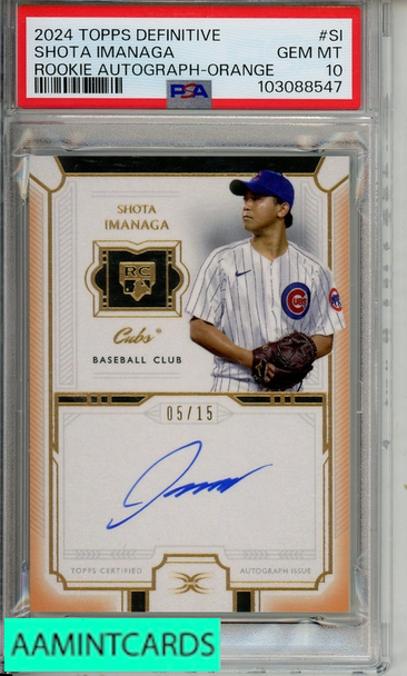 2024 TOPPS DEFINITIVE COLLECTN ROOKIE AUTO SHOTA IMANAGA #DRASI ORANGE PSA 10 103088547