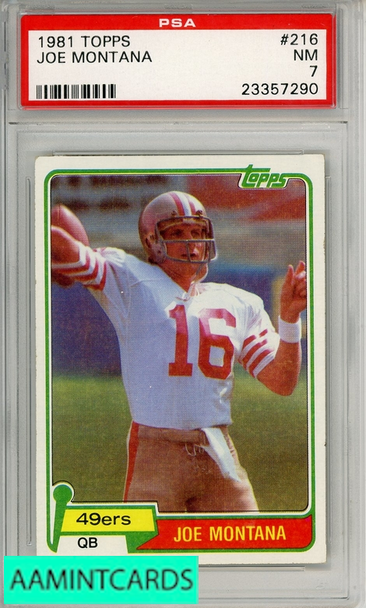 1981 TOPPS JOE MONTANA #216 PSA 7 NM 23357290