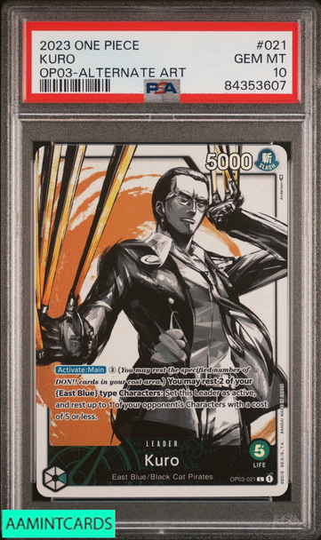 2023 ONE PIECE OP03-PILLARS OF STRENGTH KURO #021 ALTERNATE ART PSA 10 GEM MT 84353607