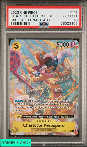 2023 ONE PIECE OP03-PILLARS OF STRENGTH CHARLOTTE PEROSPERO #113 ALT ART PSA 10 78003858