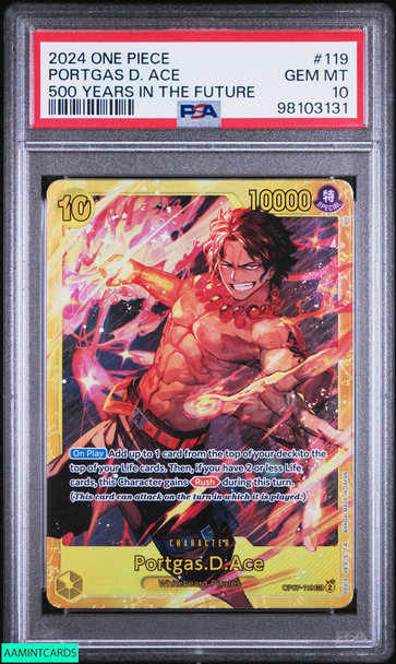 2024 ONE PIECE OP07-500 YEARS IN THE FUTURE PORTGAS D ACE #119 PSA 10 GEM MT 98103131