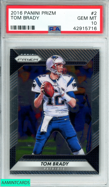 2016 PANINI PRIZM TOM BRADY #2 NEW ENGLAND PATRIOTS PSA 10 GEM MT 42915716