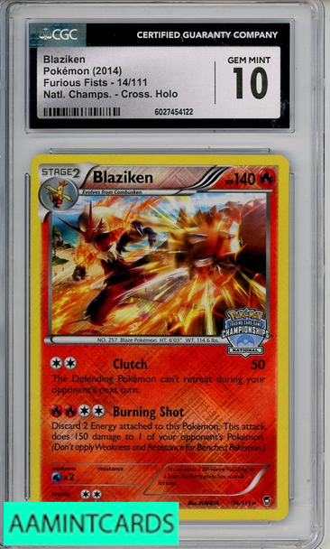 2014 POKEMON FURIOUS FISTS BLAZIKEN #14 NATL CHAMPS CROSS HOLO CGC 10 6027454122