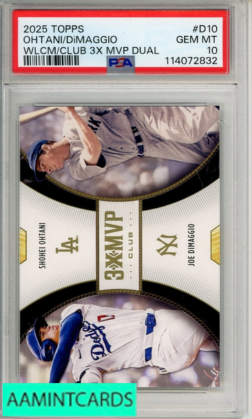 2025 TOPPS WELCOME TO THE CLUB 3X MVP DUAL OHTANI DIMAGGIO #D10 PSA 10 114072832