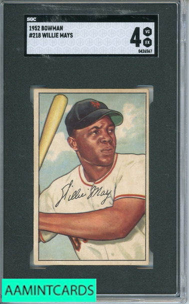 1952 BOWMAN WILLIE MAYS #218 SGC 4 0426567