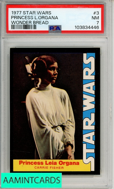 1977 STAR WARS WONDER BREAD PRINCESS L ORGANA #3 WONDER BREAD PSA 7 NM 103834446