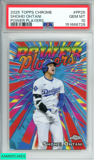 2025 TOPPS CHROME POWER PLAYERS SHOHEI OHTANI #PP25 PSA 10 GEM MT
