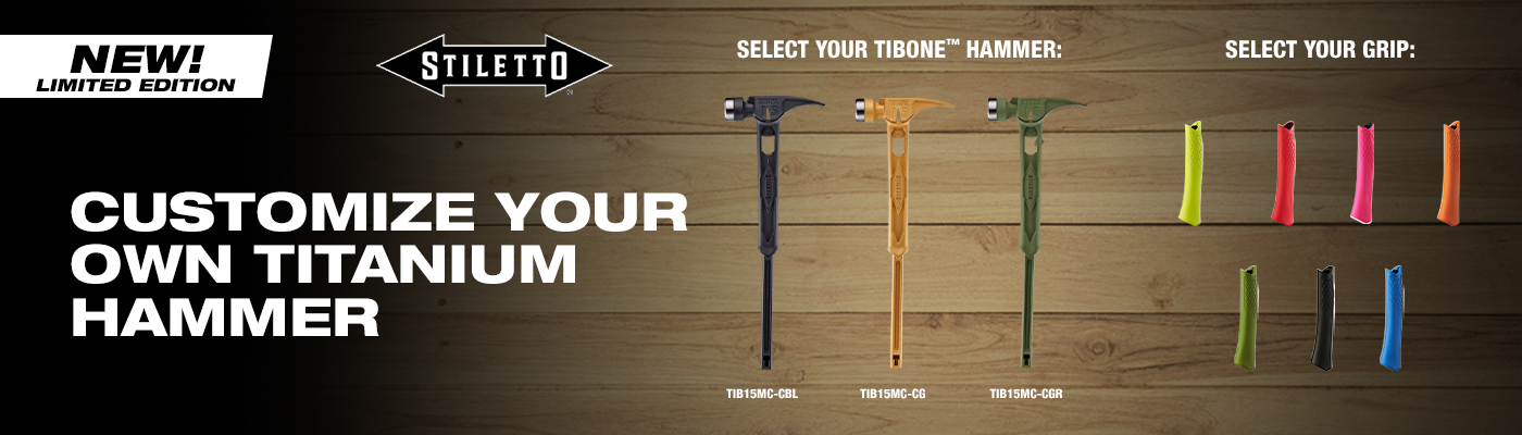 Customizer Your Own Stiletto TIBONE Hammer!