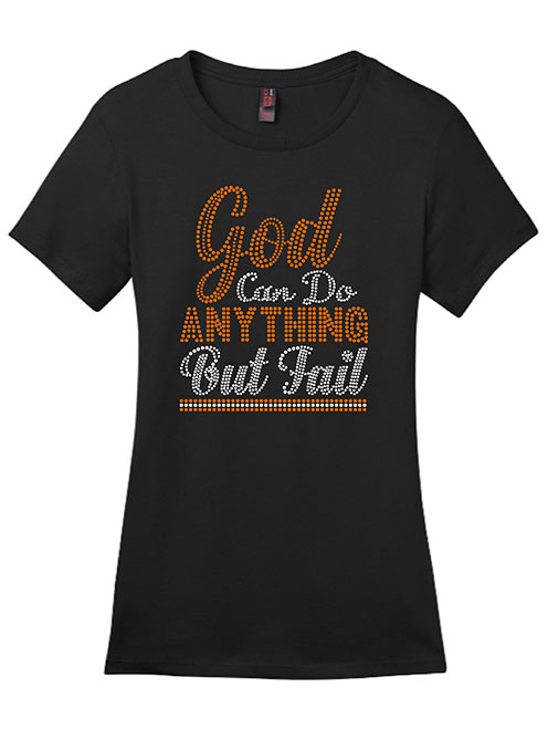 God Can Do Anything - T-Shirt