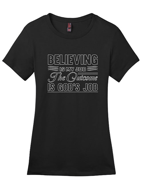 Believing Is My Job - T-Shirt