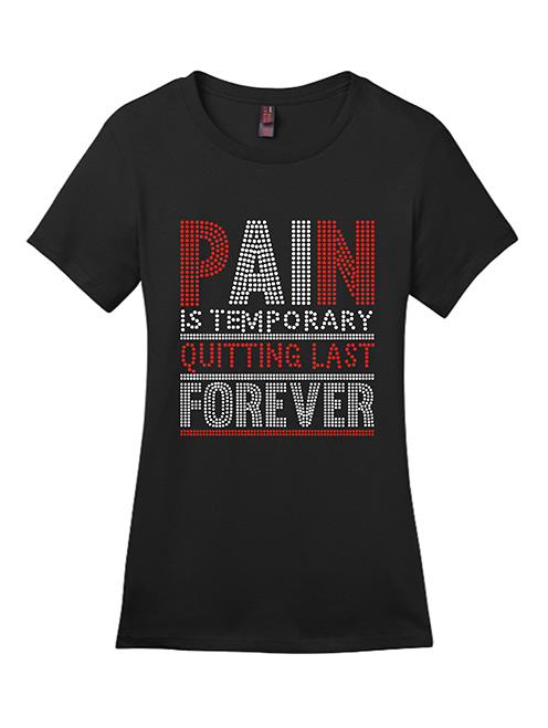 Pain Is Temporary - T-Shirt