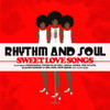 RHYTHM AND SOUL: SWEET LOVE SONGS / VAR - RHYTHM AND SOUL: SWEET LOVE SONGS / VAR CD