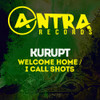 KURUPT - WELCOME HOME / I CALL SHOTS CD