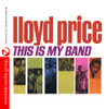 LLOYD PRICE - THIS IS MY BAND CD
