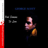 SCOTT,GEORGE - FIND SOMEONE TO LOVE CD