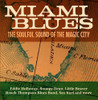 MIAMI BLUES: SOULFUL SOUND OF MAGIC CITY / VAR - MIAMI BLUES: SOULFUL SOUND OF MAGIC CITY / VAR CD