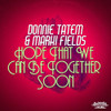 TATEM,DONNIE / FIELDS,MARKI - HOPE THAT WE CAN BE TOGETHER SOON CD