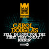 DOUGLAS,CAROL - FELL IN LOVE FOR THE FIRST TIME TODAY / BURNIN CD