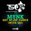 MYNK - GET UP AN' DANCE (WITH ME) CD