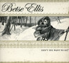ELLIS,BETSE - DON'T YOU WANT TO GO CD