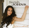 JOHNS,SARAH - BIG LOVE IN A SMALL TOWN CD