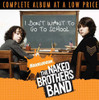 NAKED BROTHERS BAND - I DON'T WANT TO GO TO SCHOOL CD