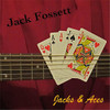 FOSSETT,JACK - JACKS & ACES CD