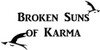 BROKEN SUNS OF KARMA - BROKEN SUNS OF KARMA CD